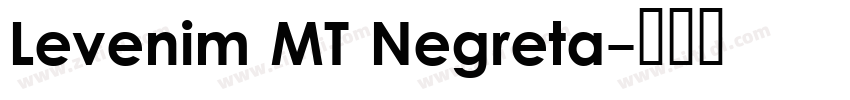 Levenim MT Negreta字体转换